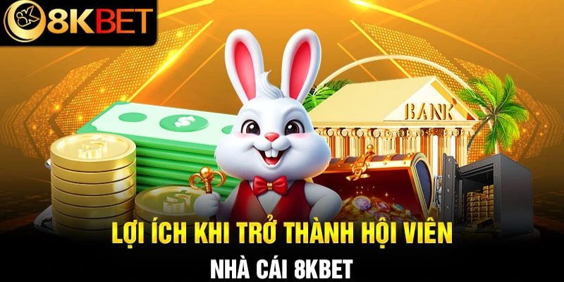 Những điều cần chú ý khi đăng ký 8KBET